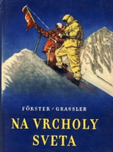 Forster H.A., Grassler F.: Na vrcholy sveta