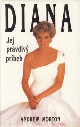 Morton Andrew: Diana, jej pravdiv prbeh