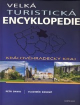 David Petr, Soukup Vladimr: Velk turistick encyklopedie 7. Krlovhradeck kraj