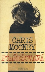 Mooney Chris: Pohreovan