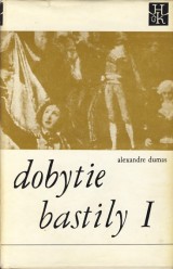 Dumas Alexandre: Dobytie bastily 1.-2.zv.