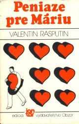 Rasputin Valentin: Peniaze pre Mriu