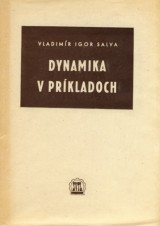 Salva Vladimr Igor: Dynamika v prkladoch