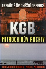 Andrew Christopher, Mitrochin Vasilij: Neznm pionn operace KGB -Mitrochinv archiv