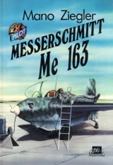 Ziegler Mano: Messerschmitt Me 163