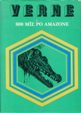 Verne Jules: 800 m po Amazone