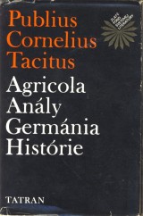 Tacitus Publius Cornelius: Agricola, Anly, Germnia, Histrie