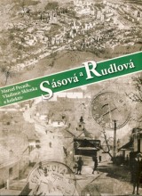 Pecnk Marcel, Sklenka Vladimr a kol.: Ssov a Rudlov- monografia obc