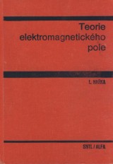 Haka Ladislav: Teorie elektromagnetickho pole