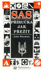 Wiseman John: SAS Pruka jak pret