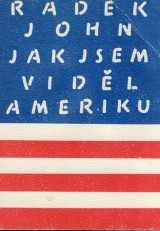 John Radek: Jak jsem videl Ameriku