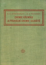 Jevstropjev K. S., Toporov N. A.: Chemie kremku a fysikln chemie siliktu