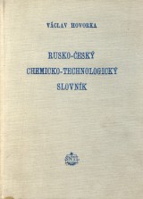 Hovorka Vclav: Rusko esk chemicko technologick slovnk