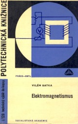 Batka Vilm: Elektromagnetismus