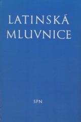 Quitt Zdenek, Kucharsk Pavel: Latinsk mluvnice
