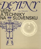 Tibensk Jn: Dejiny vedy a techniky na Slovensku