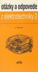 Meluzin H.: Otzky a odpovede z elektrotechniky 2.