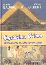Bauval Robert, Gilbert Adrian: Mystrium Orina