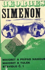 Simenon Georges: Maigret a prpad nahour, Maigret a tulk, Stavidlo .1