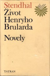 Stendhal: ivot Henryho Brularda, Novely