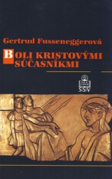 Fusseneggerov Gertrud: Boli Kristovmi sasnkmi