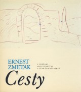 Zmetk Ernest: Cesty