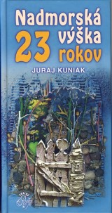 Kuniak Juraj: Nadmorsk vka 23 rokov