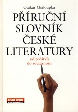 Chaloupka Otakar: Prun slovnk esk literatury od potk do souasnosti