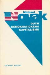 Novak Michael: Duch demokratickho kapitalismu