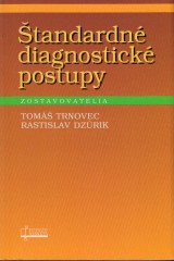 Trnovec Tom, Dzrik Rastislav: tandardn diagnostick postupy