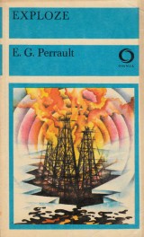 Perrault E. G.: Exploze