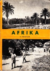 Hufler Vlastislav: Afrika. Nstin geografie kontinentu