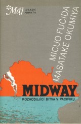 Fuida Micuo, Okumiya Masatake: Midway.Rozhodujci bitva v Pacifiku