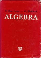 Mac Lane Saunders-Birkhoff Garrett: Algebra