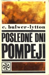 Bulwer-Lytton Edward: Posledn dni Pompej