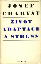 Charvt Josef: ivot adaptace a stress