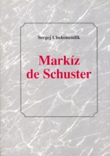 Chelemendik Sergej: Markz de Schuster alebo choroba ialench mdi