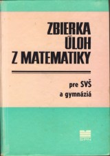 Vejsada Frantiek, Talafous Frantiek: Zbierka loh z matematiky pre SV a gymnzi