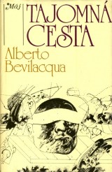 Bevilacqua Alberto: Tajomn cesta