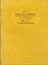 Doleal Jaromr: 80 let T. G. Masaryka