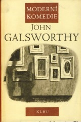 Galsworthy John: Modern komedie 1.-3.zv.