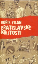Filan Boris: Bratislavsk krutosti