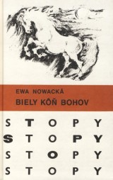 Nowack Ewa: Biely k bohov