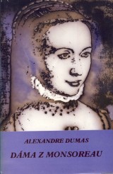 Dumas Alexandre: Dma z Monsoreau