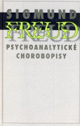 Freud Sigmund: Psychoanalytick chorobopisy