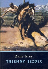 Grey Zane: Tajemn jezdec